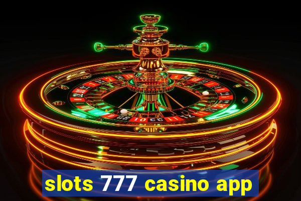 slots 777 casino app