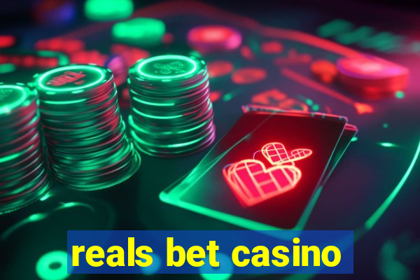 reals bet casino