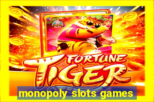 monopoly slots games