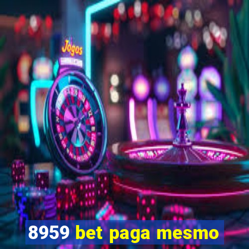 8959 bet paga mesmo