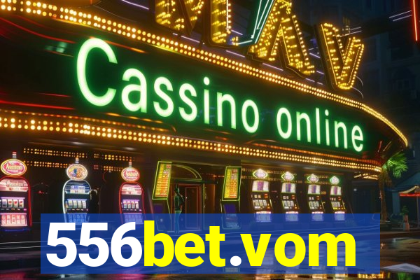 556bet.vom