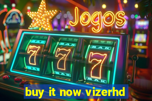 buy it now vizerhd