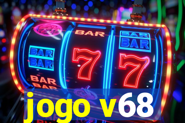 jogo v68