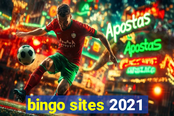 bingo sites 2021