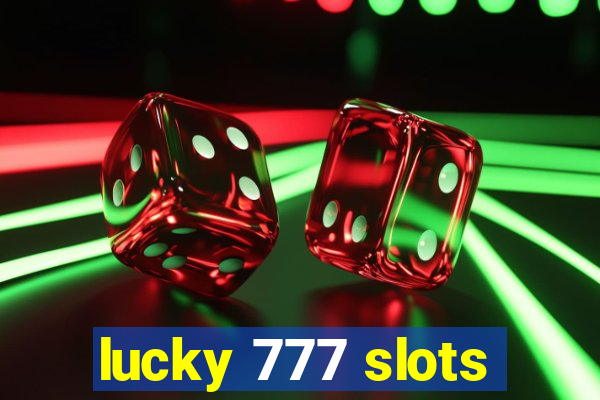 lucky 777 slots