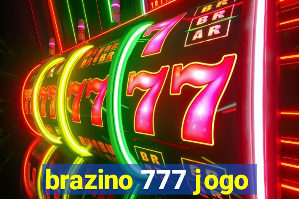 brazino 777 jogo