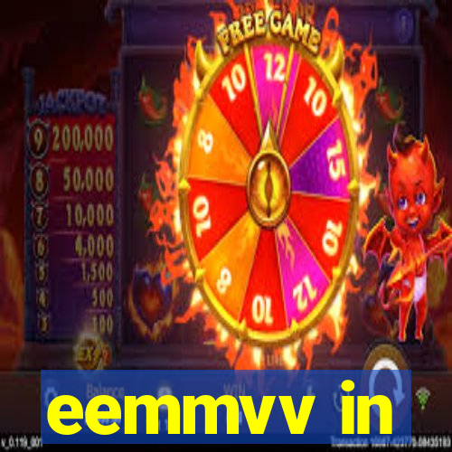 eemmvv in