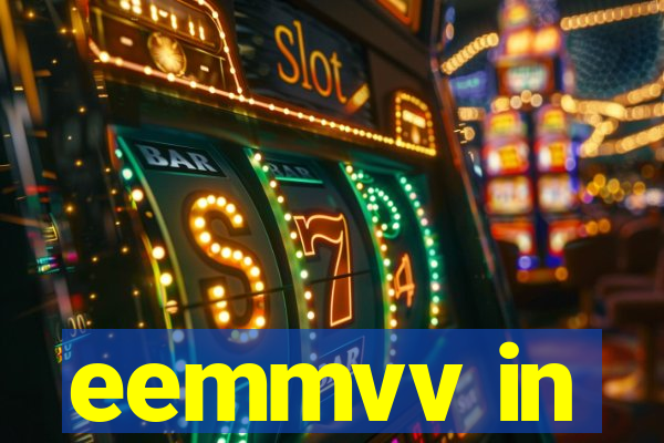 eemmvv in