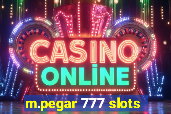 m.pegar 777 slots