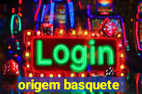 origem basquete