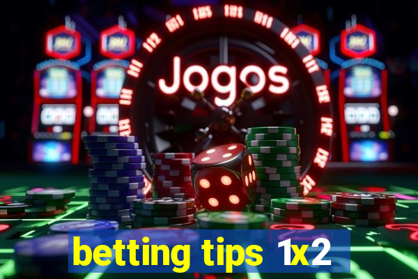 betting tips 1x2