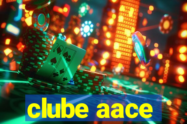 clube aace