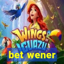 bet wener