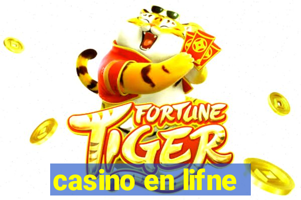 casino en lifne