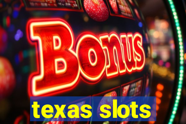 texas slots