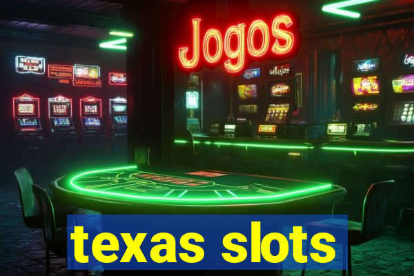 texas slots