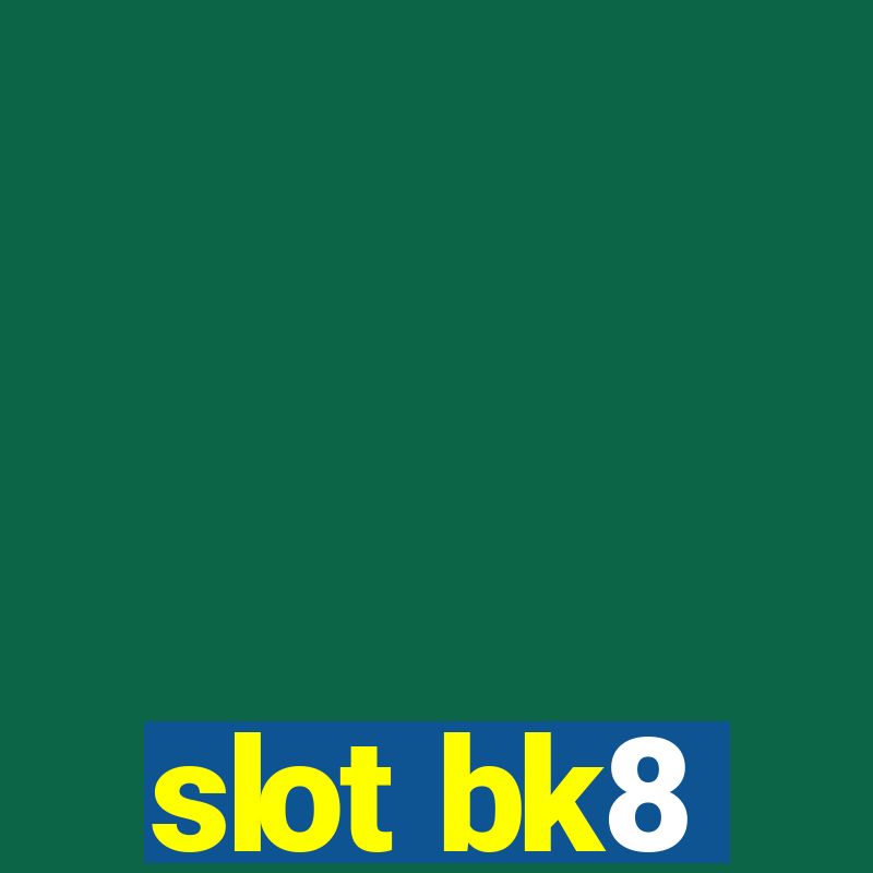 slot bk8