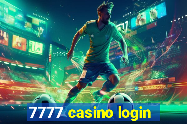 7777 casino login