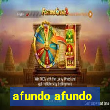 afundo afundo