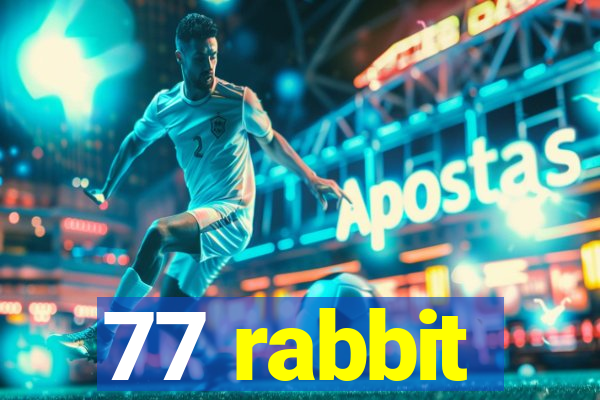 77 rabbit