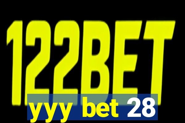 yyy bet 28