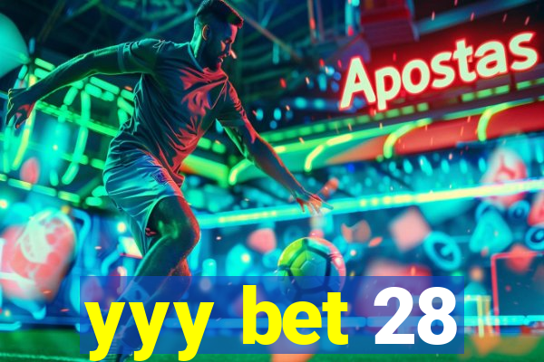 yyy bet 28