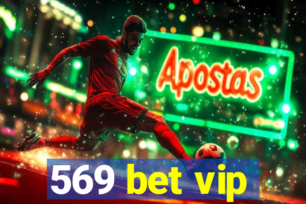 569 bet vip