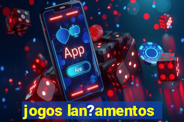 jogos lan?amentos