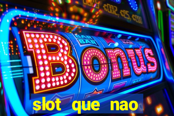 slot que nao precisa depositar