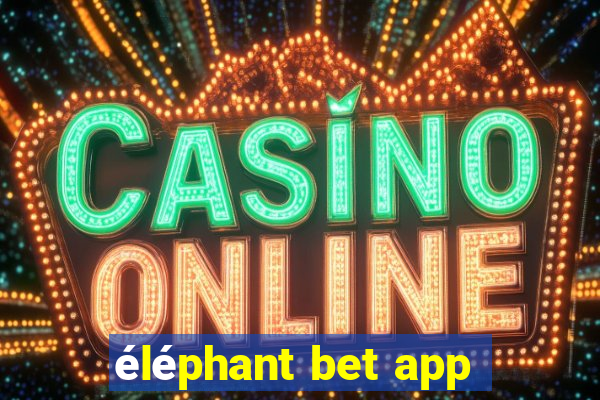 éléphant bet app