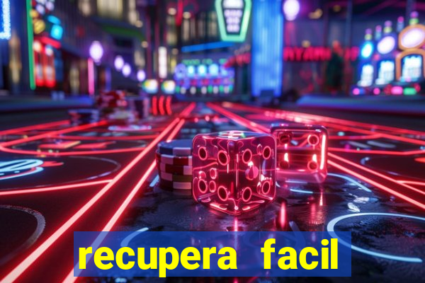 recupera facil reclame aqui