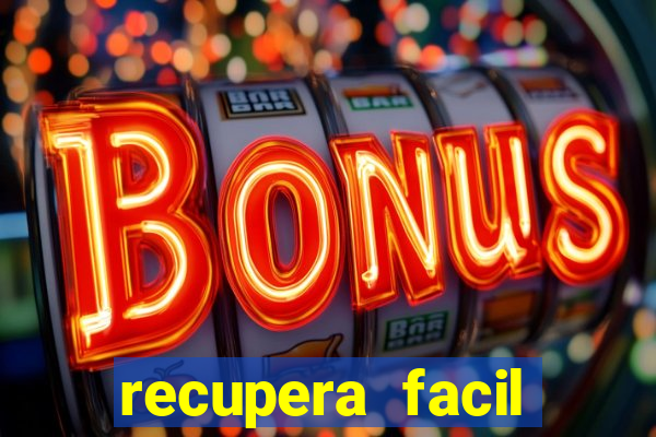 recupera facil reclame aqui