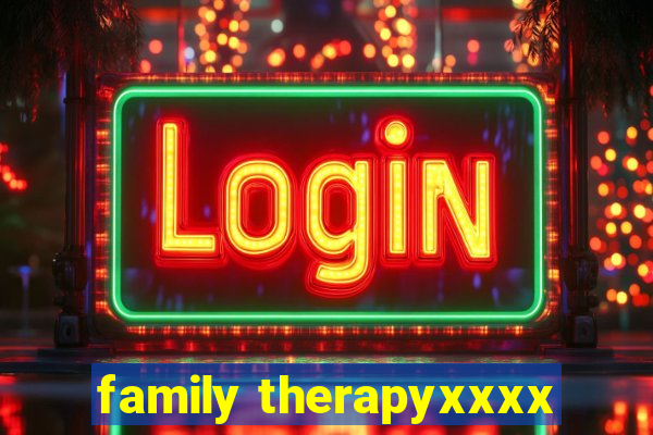 family therapyxxxx