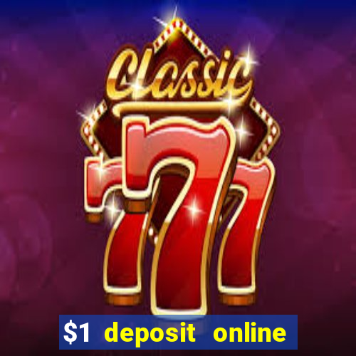 $1 deposit online casino nz 2019