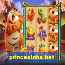 princesinha bet