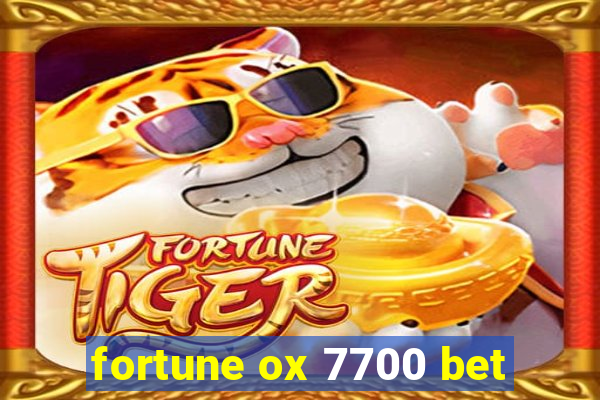 fortune ox 7700 bet