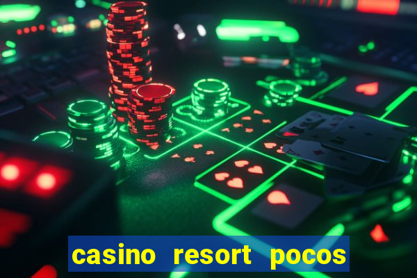 casino resort pocos de caldas