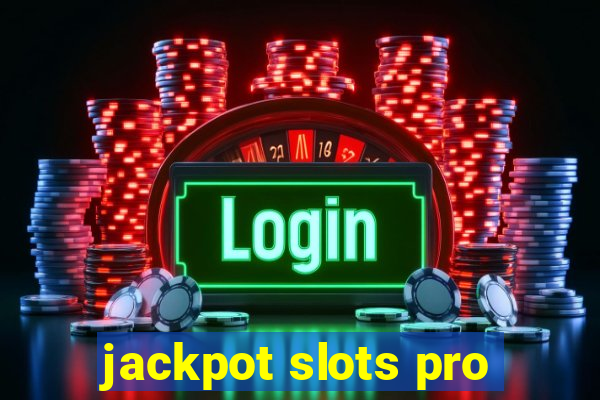 jackpot slots pro