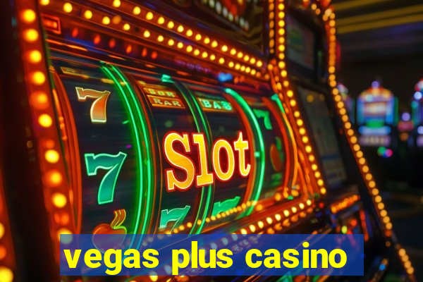 vegas plus casino