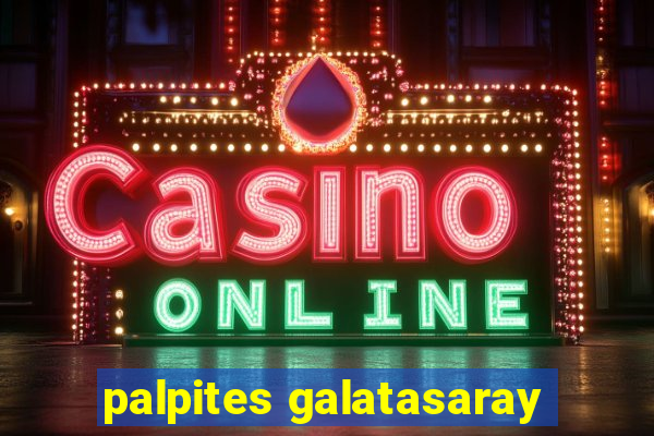 palpites galatasaray