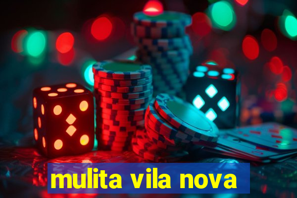 mulita vila nova