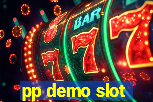 pp demo slot