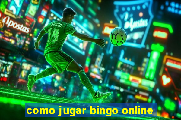 como jugar bingo online