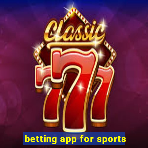 betting app for sports