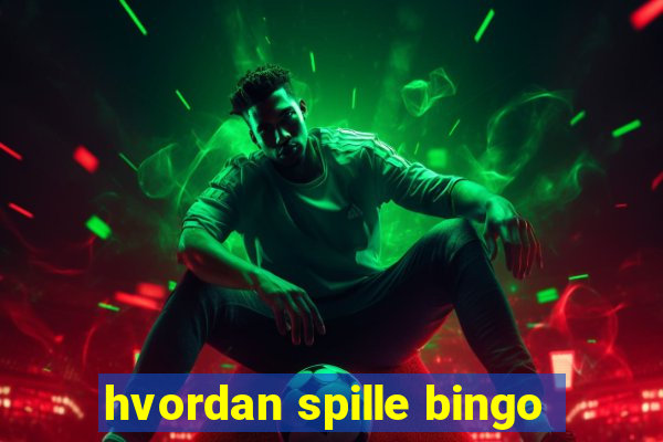 hvordan spille bingo