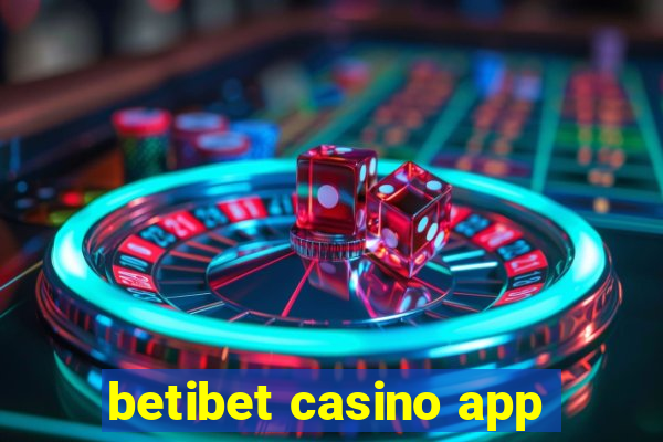 betibet casino app