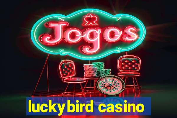 luckybird casino