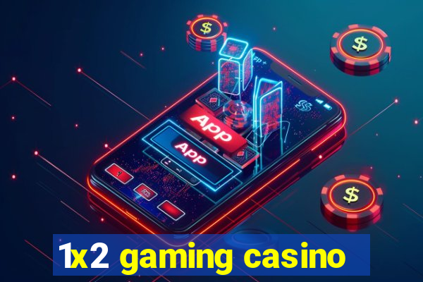 1x2 gaming casino