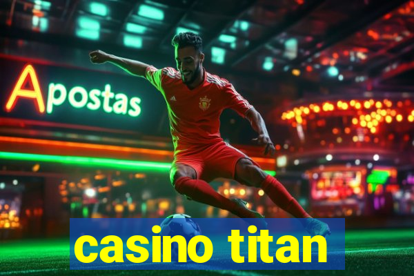 casino titan