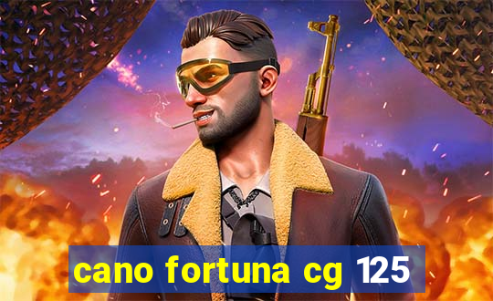 cano fortuna cg 125